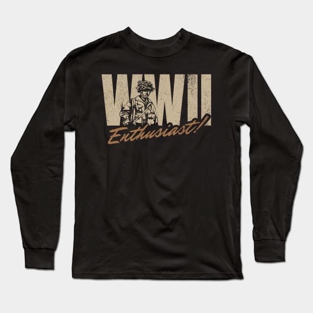 World War 2 WW2 Enthusiast Long Sleeve T-Shirt by Distant War